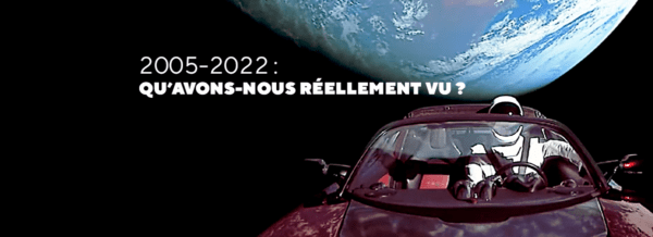 2005 à 2022 : qu'avons-nous réellement vu ?