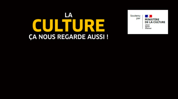 Mentions suivantes : La Culture, ça nous regarde aussi § Logo du Ministère de la Culture